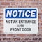 Signmission Not An Entrance Use Front Door OSHA Notice Sign, Plastic, 10in W x 7in L, 2PK OS-2PACK-NS-P-710-L-15152 - alternate 5